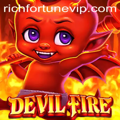 DevilFire: The Ultimate Adventure into RichFortune