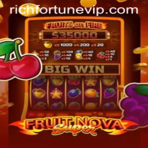 Exploring the World of FruitNovaSuper: A Journey Through RichFortune