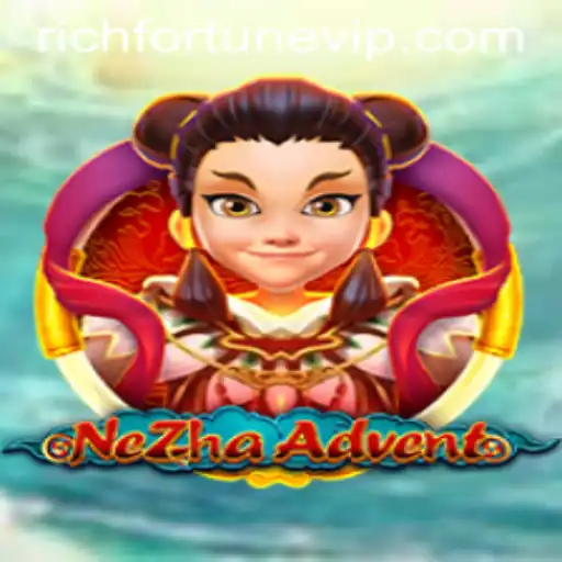 NeZhaAdvent: Exploring the Enchanted World of RichFortune