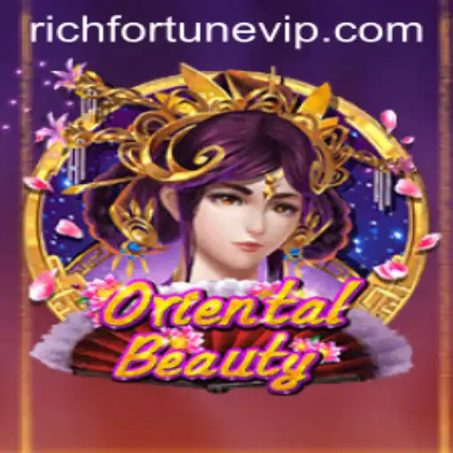 Unveiling the Magic of OrientalBeauty: A Journey to RichFortune